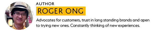 Roger Ong is the writer and editor of Wonect.Life. He advocates for readers' interest, trusts in long standing brands, and always open to trying new ones. Roger is also constantly thinking about new experiences for the readers!