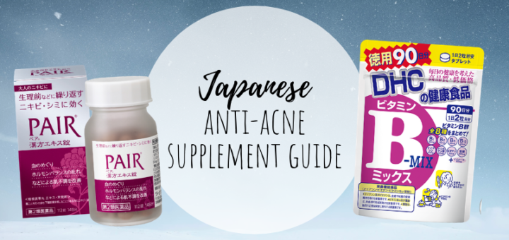 2019 Anti Acne Guide Best Japanese Anti Acne Supplements Wonect Life